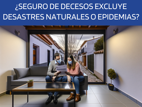 ¿Puede el seguro de decesos excluir ciertas causas de muerte como desastres naturales o epidemias?