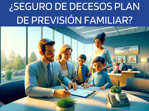 ¿Puede el seguro de decesos ser parte de un plan de previsión familiar más amplio?