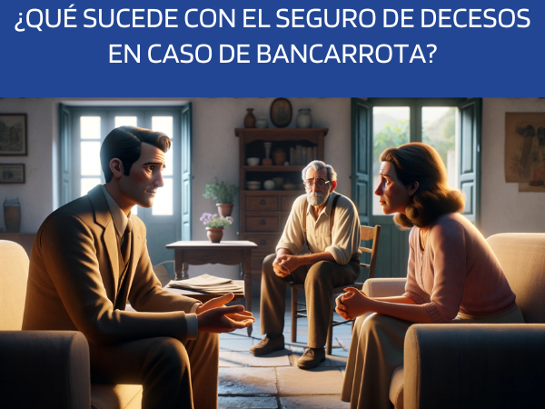 ¿Qué sucede con el seguro de decesos en caso de bancarrota o problemas financieros del titular?