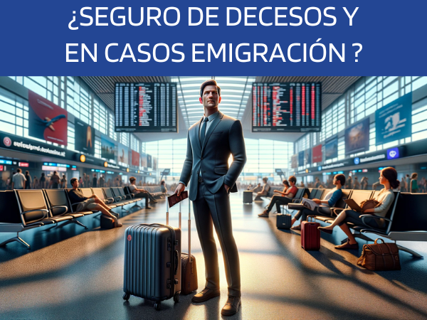 ¿Qué sucede con el seguro de decesos si el titular emigra?