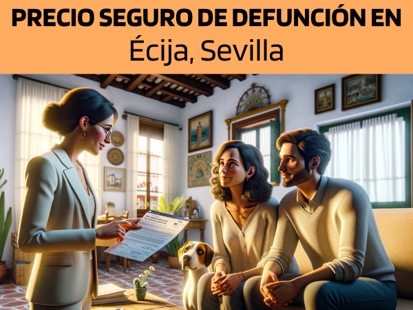 PRESUPUESTO para Seguro de Defunción en Écija, Sevilla