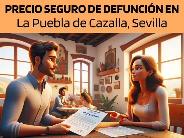 PRESUPUESTO para Seguro de Defunción en La Puebla de Cazalla, Sevilla