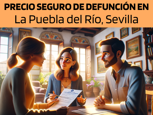 PRESUPUESTO para Seguro de Defunción en La Puebla del Río, Sevilla