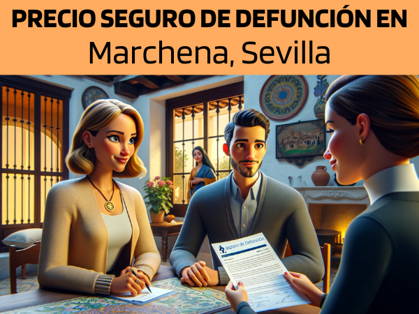 PRESUPUESTO para Seguro de Defunción en Marchena, Sevilla