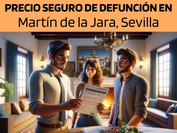 PRESUPUESTO para Seguro de Defunción en Martín de la Jara, Sevilla