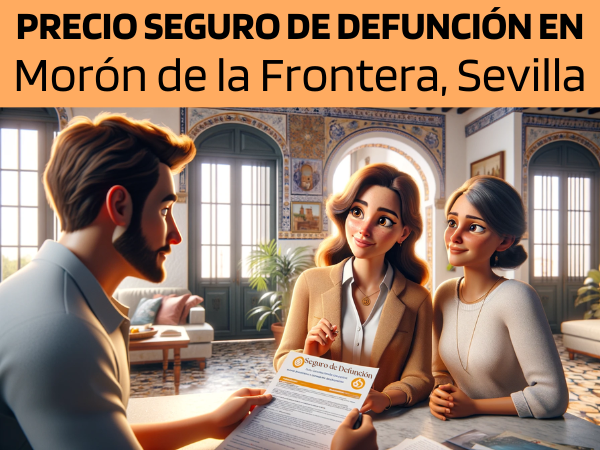 PRESUPUESTO para Seguro de Defunción en Morón de la Frontera, Sevilla