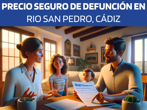 PRESUPUESTO para SEGURO de DEFUNCIÓN en Rio San Pedro, Cádiz