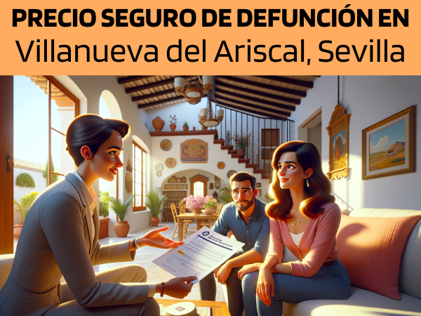 PRESUPUESTO para Seguro de Defunción en Villanueva del Ariscal, Sevilla