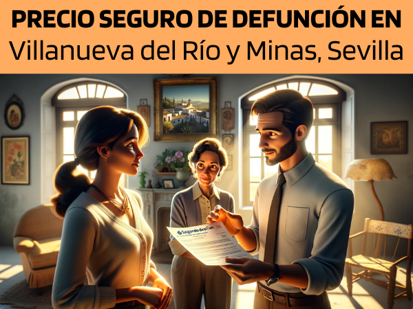 PRESUPUESTO para Seguro de Defunción en Villanueva del Río y Minas, Sevilla